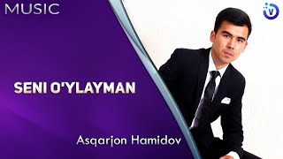 Asqarjon Hamidov - Seni o'ylayman