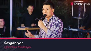Qilichbek Madaliyev - Sevgan yor