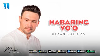 Hasan Halimov - Xabaring yo'q