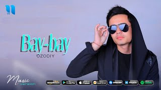 Ozodiy - Bay bay