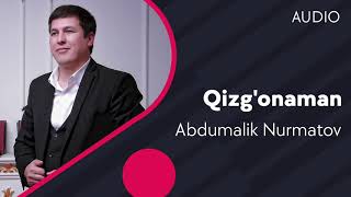 Abdumalik Nurmatov - Qizg'onaman
