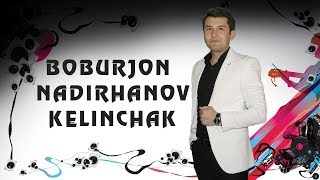 Boburjon Nadirhanov - Kelinchak