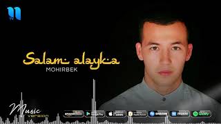 Mohirbek - Salam alayka