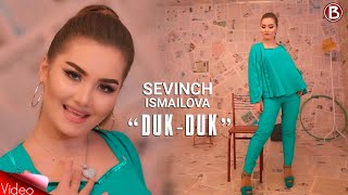 Sevinch Ismailova - Duk Duk