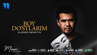 Alisher Nematov - Boy do'stlarim