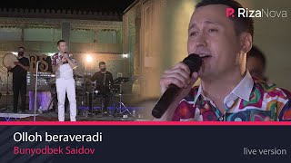 Bunyodbek Saidov - Alloh beraveradi