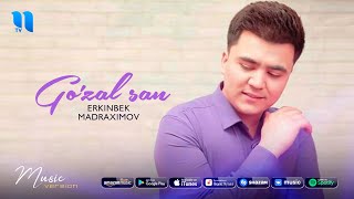Erkinbek Madraximov - Go'zal san