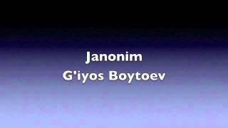 G'iyos Boytoyev - Janonim
