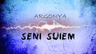 Argonya - Сені сүйем