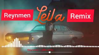 REYNMEN - Leila Remix (yeni)