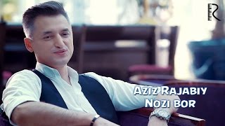 Aziz Rajabiy - Nozi bor