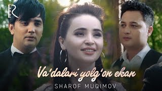 Sharof Muqimov - Va'dalari yolg'on ekan