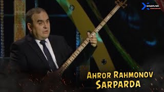 Ahror Rahmonov - Sarparda