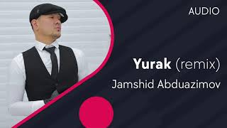 Jamshid Abduazimov - Yurak (remix by Jasur Badalbaev)