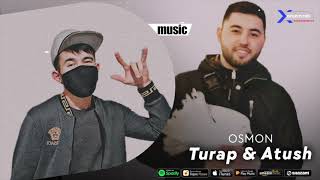 Turap, Atush - Osmon