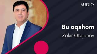 Zokir Otajonov - Bu oqshom