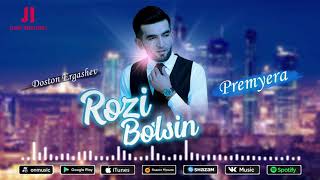 Doston Ergashev - Rozi bo'lsin