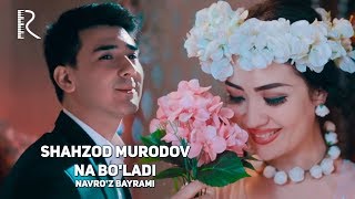 Shahzod Murodov - Na bo'ladi