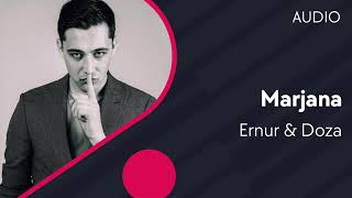 Ernur, Doza - Marjana
