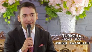 Asilbek Amanulloh - Turkcha