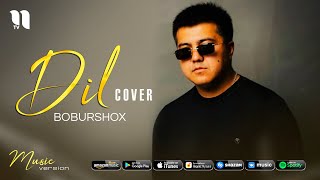 Boburshox - Dil (cover)