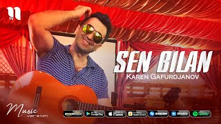 Karen Gafurdjanov - Sen bilan