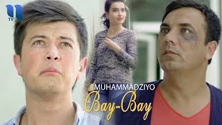 Muhammadziyo - Bay-bay