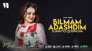 Surayyo Qosimova - Bilmam adashdim (cover version)