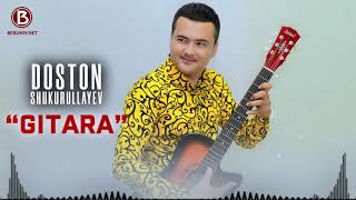 Doston Shukurullayev - Gitara