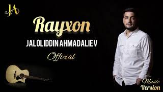 Jaloliddin Ahmadaliev - Rayxon