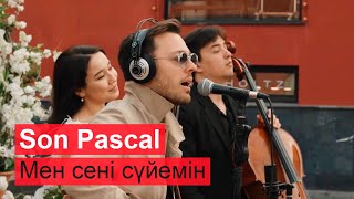 Son Pascal - Мен сені сүйемін