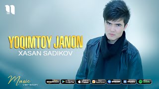 Xasan Sadikov - Yoqimtoy janon