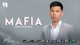 Eldo'st Baratov - Mafia
