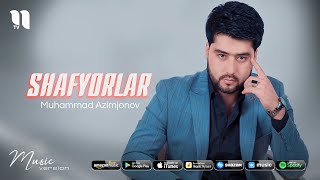 Muhammad Azimjonov - Shafyorlar