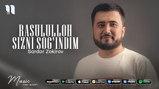 Sardor Zokirov - Rasululloh sizni sog'indim