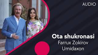 Umidaxon, Farrux Zokirov - Ota shukronasi