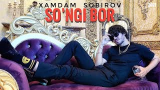 Xamdam Sobirov - So’ngi bor