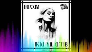 Doxxim - Ikki Yil O'tib