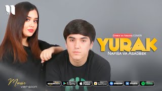 Nafisa, Asadbek - Yurak (Oybek va Nigora cover version)
