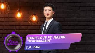 Danie1ove, Nazar - Жараладын