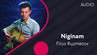 Firuz Ruzmetov - Niginam