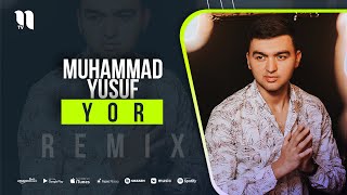 Muhammad Yusuf - Yor (remix)