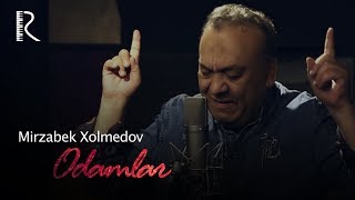 Mirzabek Xolmedov - Odamlar