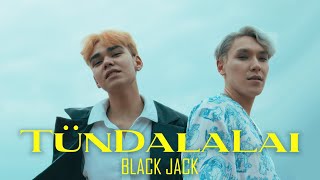 Black Jack - TünDalaLai