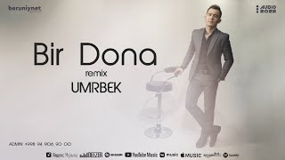 Umrbek - Bir dona (Remix)